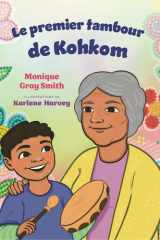 Le premier tambour de Kohkom (French Edition) cover image