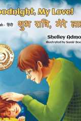 Goodnight, My Love! (English Hindi Bilingual Book) cover image