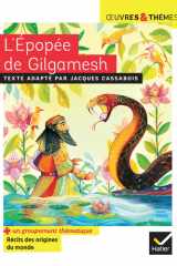 L'Épopée de Gilgamesh: suivi d'un groupement thématique sur les récits des origines du monde cover image