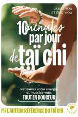 10 minutes par jour de Taï-Chi: Retrouvez votre énergie grâce à l'harmonie corps-esprit cover image