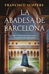 La Abadesa de Barcelona / the Abbess of Barcelona cover image