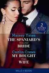 The Spaniard's Untouched Bride/My Bought Virgin Wife cover image