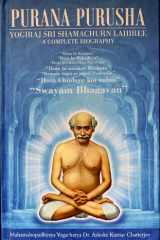 Purana Purusha Yogiraj Sri Shamacharan Lahiree: A Complete Biography [Deluxe Fine Quality Hardcover Edition] - Fine & Clear Print cover image