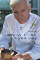 Christian Têtedoie. Le goût du partage cover image