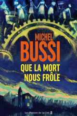Que la mort nous frôle : le nouveau polar de Michel Bussi, nouveauté thriller 2026 cover image