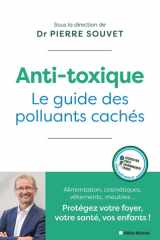 Anti-toxique: Le guide des polluants cachés cover image