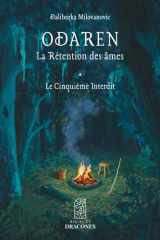 Odaren - La Rétention des âmes: Le Cinquième Interdit cover image