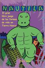 Nautila: El gran libro juego de las formas de vida en Tierra Hueca (Spanish Edition) cover image