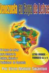 Venezuela en Sopa de Letras: 60 Sopas de Letras para Celebrar la Cultura, Historia y Tradiciones de Venezuela | Letra Grande y Formato Fácil de Leer (Spanish Edition) cover image