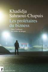 Les prolétaires du bizness - Dans l'ordinaire des trafics de drogue cover image