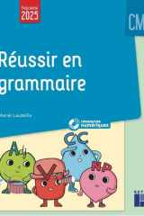 Réussir en grammaire CM1 programmes 2026 - + ressources numériques cover image