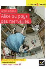 Alice au pays des merveilles: suivi d'un groupement thématique sur les jeunes aventuriers cover image