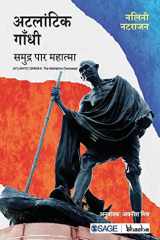 Atlantic Gandhi The Mahatma Overseas: Samudra Paar Mahatma cover image