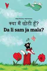 Kya Maim Choti Hum? Da Li Sam Ja Mala? Hindi-Montenegrin (Crnogorski): Children's Picture Book (Bilingual Edition) cover image