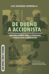 De dueño a accionista: Guía para liderar desde la propiedad y crear valor a largo plazo (SERIE EMPRESA, FAMILIA Y PATRIMONIO) (Spanish Edition) cover image