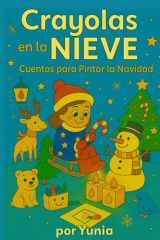 Crayolas en la Nieve - Cuentos para Pintar la Navidad cover image