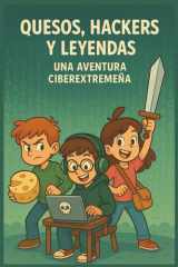 Quesos, Hackers y Leyendas - Una Aventura Ciberextremeña - Una historia de aventuras, misterios y quesos muy buenos cover image