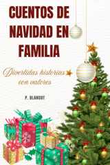 Cuentos de Navidad En Familia - Divertidas historias con valores cover image