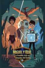 Miguel y Kerl - Y el Temible Viaje en Máquina del Tiempo cover image