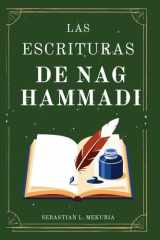 LAS ESCRITURAS DE NAG HAMMADI - Las voces que la Iglesia intentó enterrar - Redescubriendo los evangelios perdidos, desafiando la ortodoxia y recuperando la visión espiritual cover image
