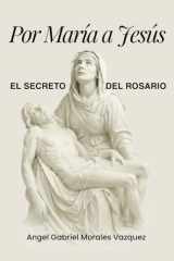 Por María a Jesús - El Secreto del Rosario cover image