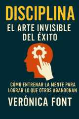 Disciplina - el arte invisible del éxito cover image