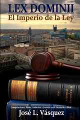 Lex Dominii 2 - El Imperio de la Ley, Conspiraciones, Poder, Ambición y Justicia en el Escenario Global cover image