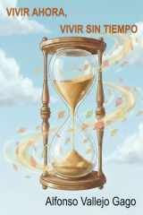 Vivir ahora, vivir sin tiempo cover image