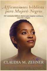 Afirmaciones bíblicas para mujeres negras - 365 versículos bíblicos diarios para inspirar confianza, sanación y alegría cover image
