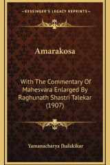 Amarakosa: With The Commentary Of Mahesvara Enlarged By Raghunath Shastri Talekar (1907) (Hindi Edition) cover image