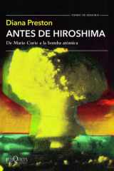 Antes de Hiroshima: De Marie Curie a la bomba atómica cover image