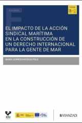 El impacto de la acción sindical marítima en la construcción de un derecho internacional para la gente de mar cover image