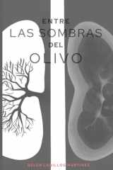 ENTRE LAS SOMBRAS DEL OLIVO cover image