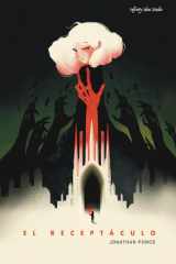 El Receptáculo: Ganador del Last Escritor Standing (Spanish Edition) cover image