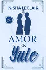 Amor en Yule: Una historia de amor, magia y segundas oportunidades en East Reading (Amor en East Reading) cover image