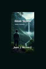Silente Victoria: Camino a la Grandeza (Spanish Edition) cover image