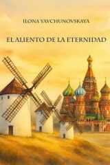 El aliento de la eternidad: Дыхание вечности (Spanish Edition) cover image
