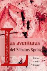 Las aventuras del Silbatos Spring: Tres novelas futuristas cover image