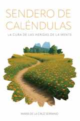 Sendero de Caléndulas: La cura de las heridas de la mente cover image
