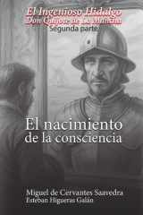 El Ingenioso Hidalgo Don Quijote de la Mancha (1615): El nacimiento de la consciencia (Spanish Edition) cover image