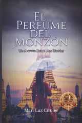 EL PERFUME DEL MONZÓN: UN SECRETO ENTRE DOS LLUVIAS (Spanish Edition) cover image