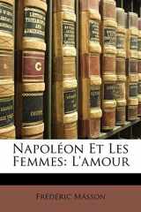 Napoléon Et Les Femmes: L'amour (Hindi Edition) cover image