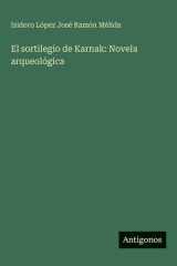 El sortilegio de Karnak: Novela arqueológica cover image