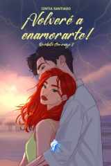 ¡Volveré a enamorarte!: Quédate conmigo 2 (Spanish Edition) cover image