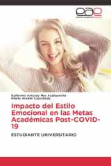 Impacto del Estilo Emocional en las Metas Académicas Post-COVID-19: ESTUDIANTE UNIVERSITARIO (Spanish Edition) cover image
