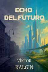 Echo del Futuro (Spanish Edition) cover image