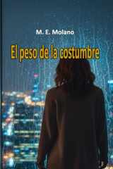 El peso de la costumbre (Spanish Edition) cover image