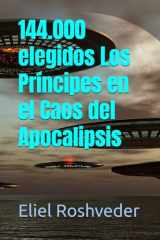 144.000 elegidos Los Príncipes en el Caos del Apocalipsis (Meditación) cover image