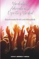 Verdaderos adoradores en espiritu y verdad: Cumplimiento de las promesas (Spanish Edition) cover image