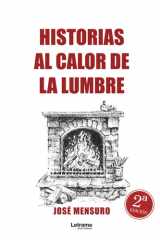 Historias al calor de la lumbre (Spanish Edition) cover image